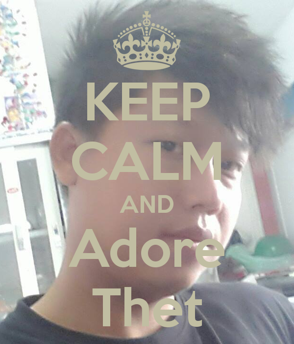 keep-calm-and-adore-thet