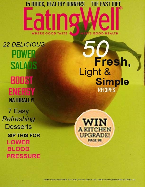 EATING WELL MAGAZINE ( COPY RIGHT)