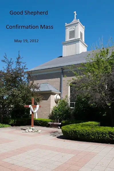 Good Shepherd Confirmation 5-19-12 by Ron Heerema by Ron...