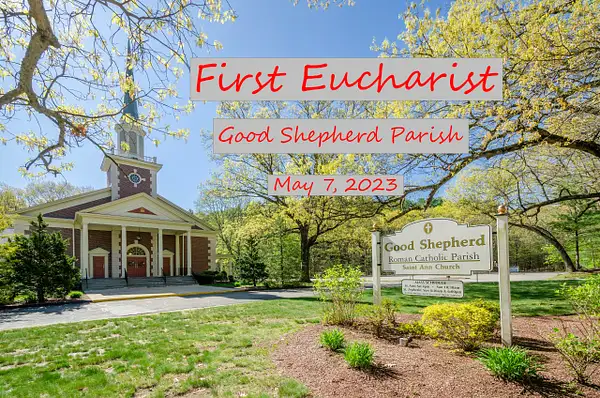 First Eucharist - May 7 2023 by Ron Heerema