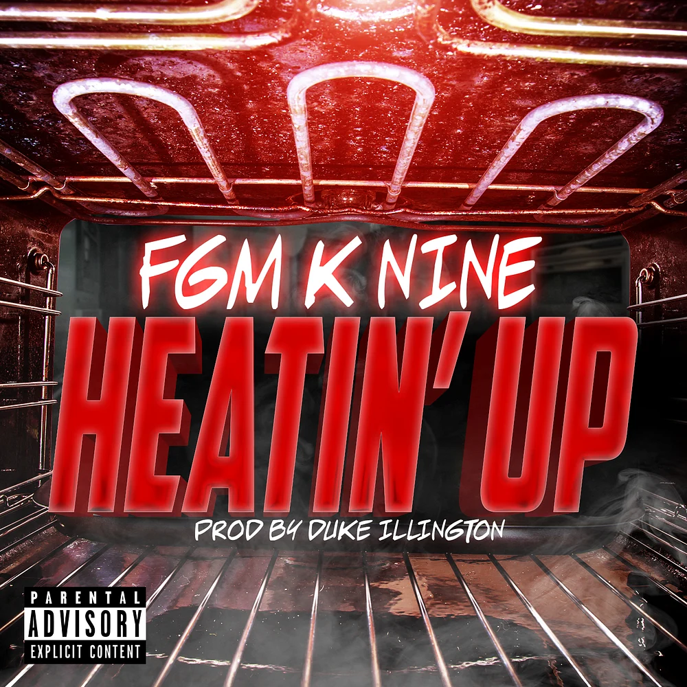 Fgm K Nine - Heatin' Up