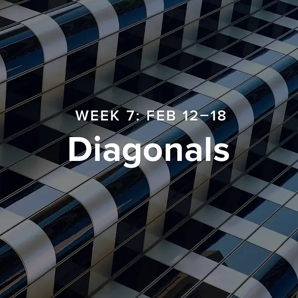 Week 7 – Diagonals by 52-Week Challenge