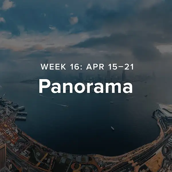 Week 16 – Panorama by 52-Week Challenge