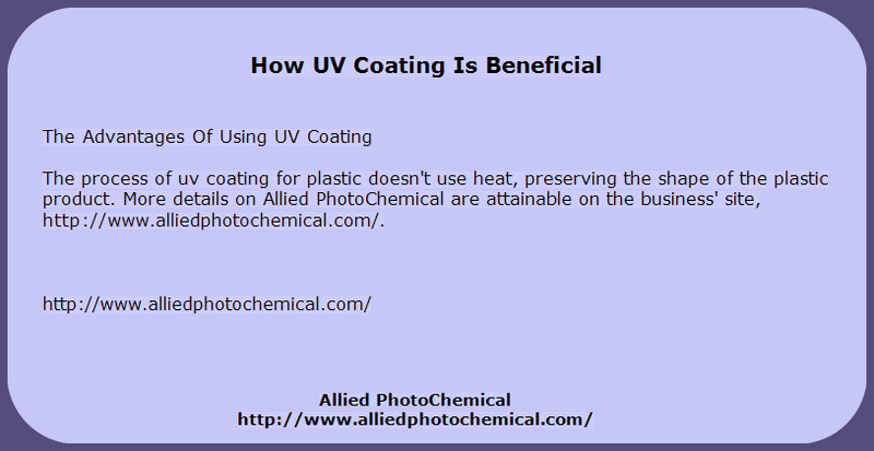 How UV Coating Is Beneficial